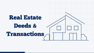 real estate deeds and transactions
