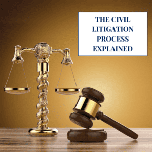 Civil Litigation Process Explained