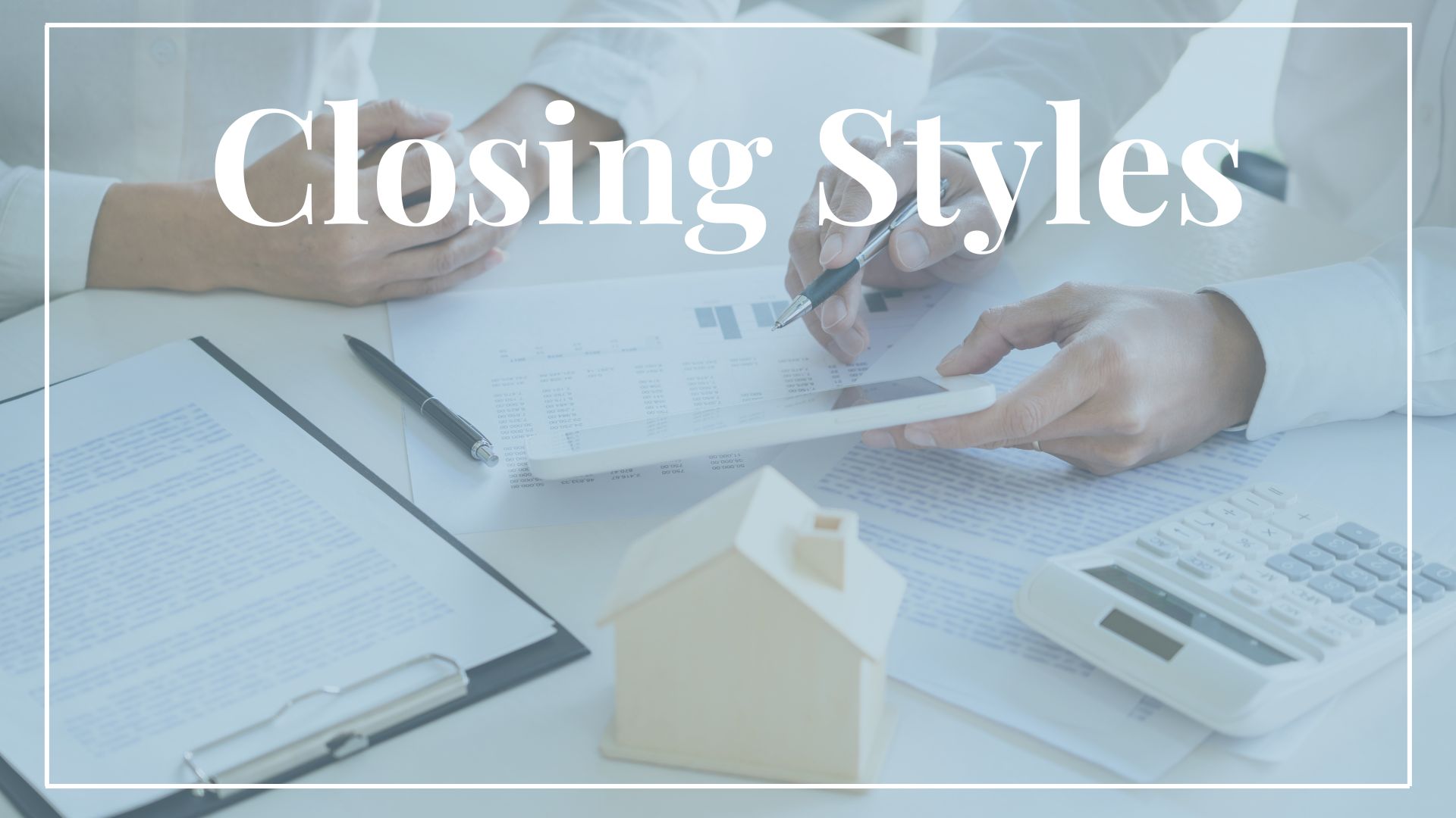 closing styles